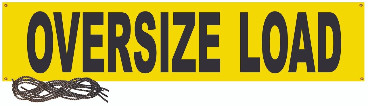 BANNER, WIDE LOAD/OS LOAD, 2-SIDED, 14"X72" VINYL, YEL. W/44" ROPES & GROMS.